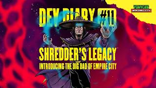 Teenage Mutant Ninja Turtles: Empire City - Dev Diary 11 - Our Master Villain