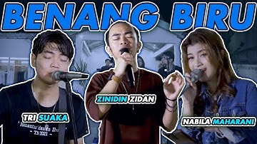 BENANG BIRU - MEGGY Z (COVER) ZIDAN, TRI SUAKA, NABILA MAHARANI