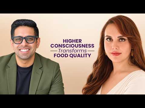 Dahryn Reveals How Higher Consciousness Enhances The Quality of The Food You Eat | Dahryn Trivedi
