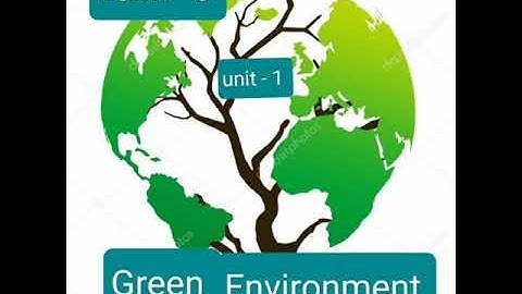 4th std Science term -3 Unit - 1 Green Environment part - 2.