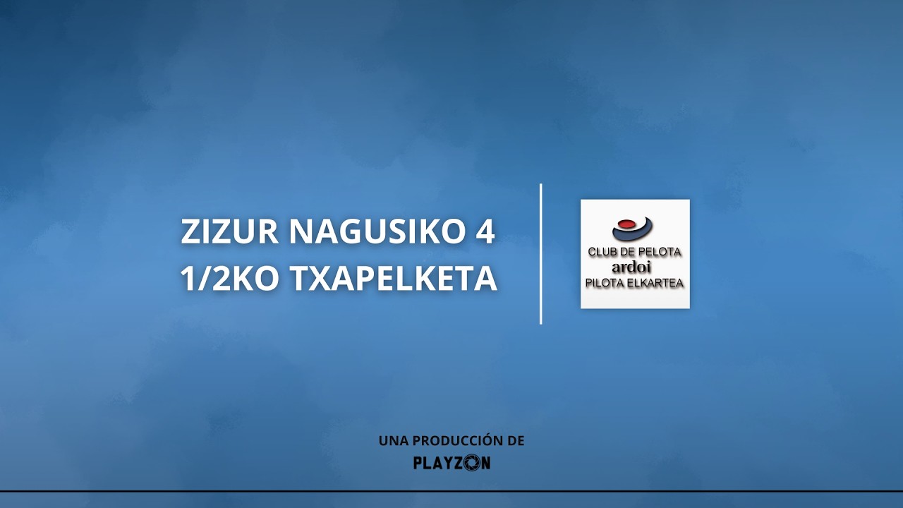 Zizur Nagusiko 4 1/2koen lehenengo Finalerdiak / primera semifinales del campeonato 4 y 1/2 de Zizur