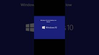 Windows 10 Error/Battery Low Sound