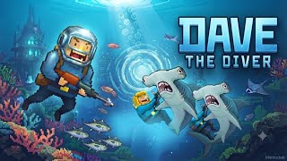 DAVE THE DIVER : Gameplay Walkthrough Part 1 (IOS,Android)