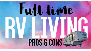 FULL-TIME RV LIVING | Stationary PROS & Cons