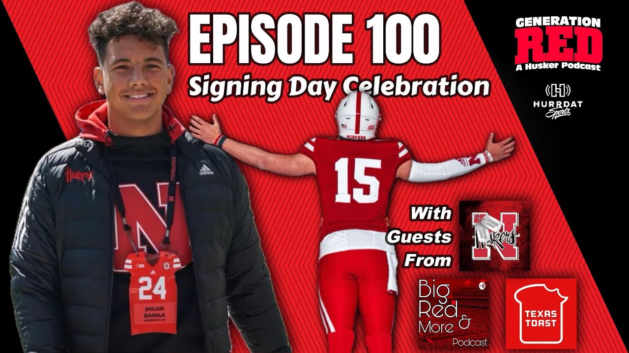 Dylan Raiola is 'N! - 2023 Signing Day Special (2024 Husker Football - EPISODE 100)