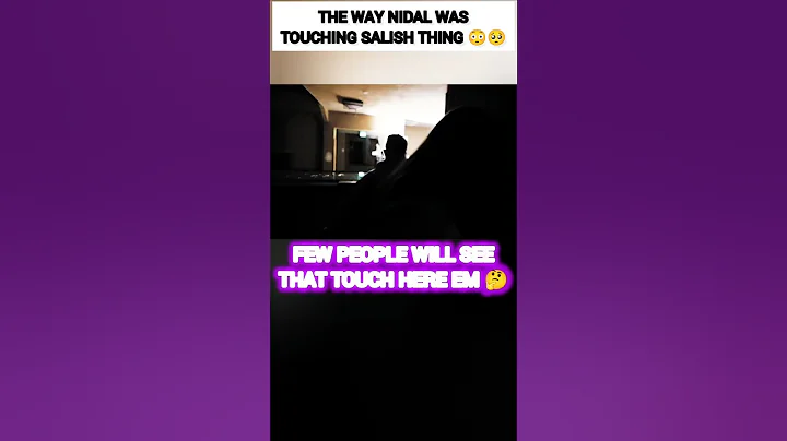 The WAY Nidal Wonder was TOUCHING Salish Matter thing?😳 #nalish #shorts #trending #funny #shortvideo