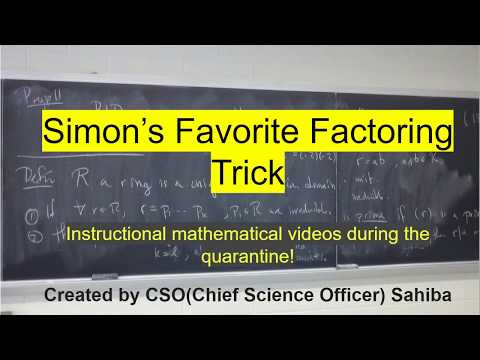 Simon's Favorite Factoring Trick