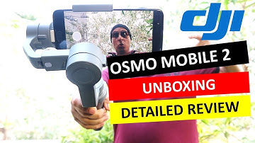 dji osmo mobile 2 | Why dji osmo mobile 2 is the best budget mobile gimbal (hindi)