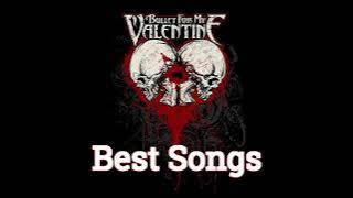 Bullet For My Valentine Best Songs
