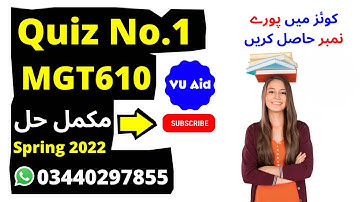 MGT610 Quiz No.01 Solution Spring 2022 MGT610 solved quiz 1 2022 MGT610 solved quiz 1 Spring 2022