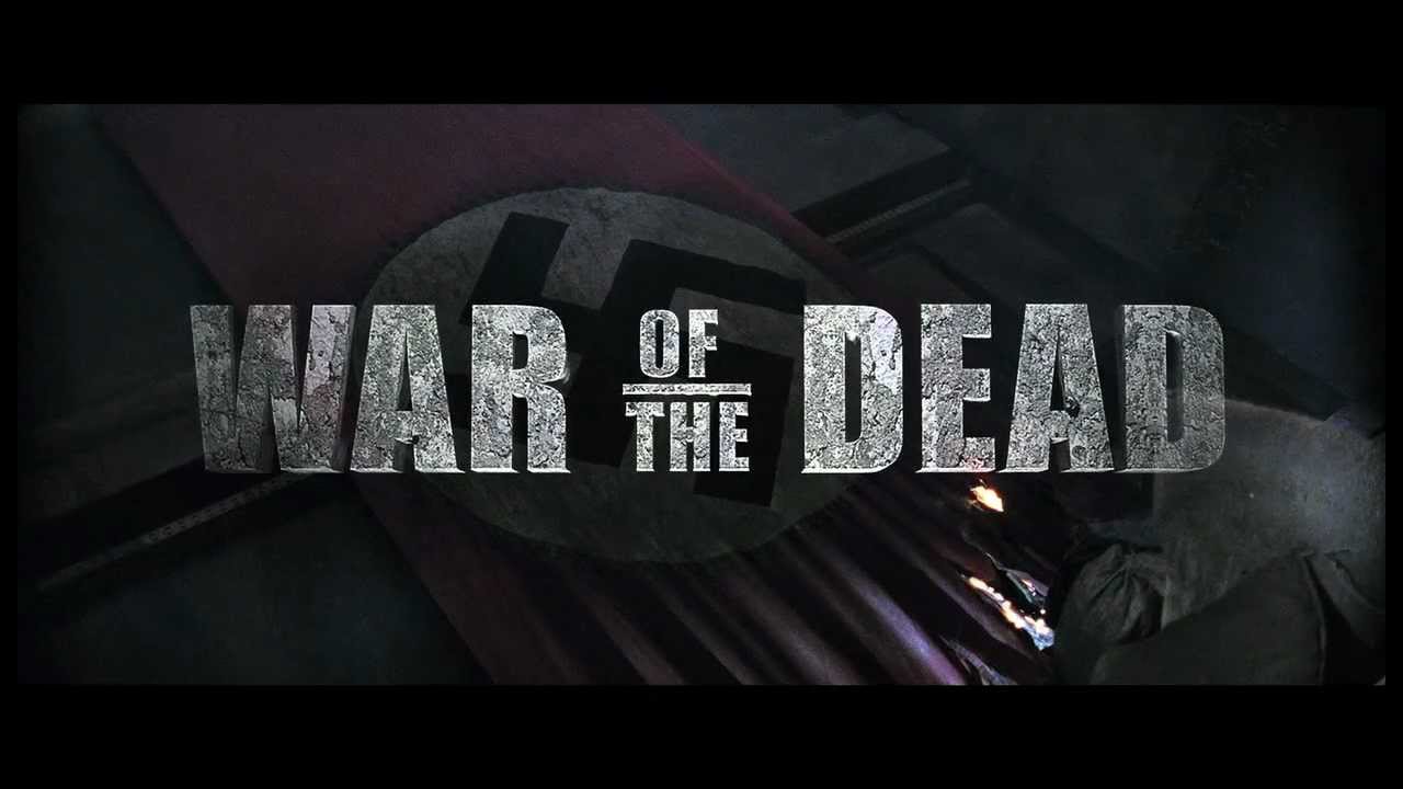 War of The Dead NEW Teaser Trailer World Premiere Sat, Oct 22, 2011