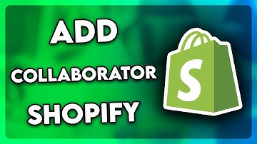 How to Add Collaborator in Shopify (2025)