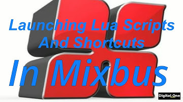 Launching Lua Scripts And Shortcuts In Mixbus