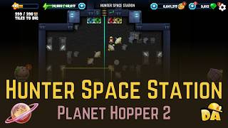 Hunter Space Station - #11 Planet Hopper 2 - Diggy's Adventure