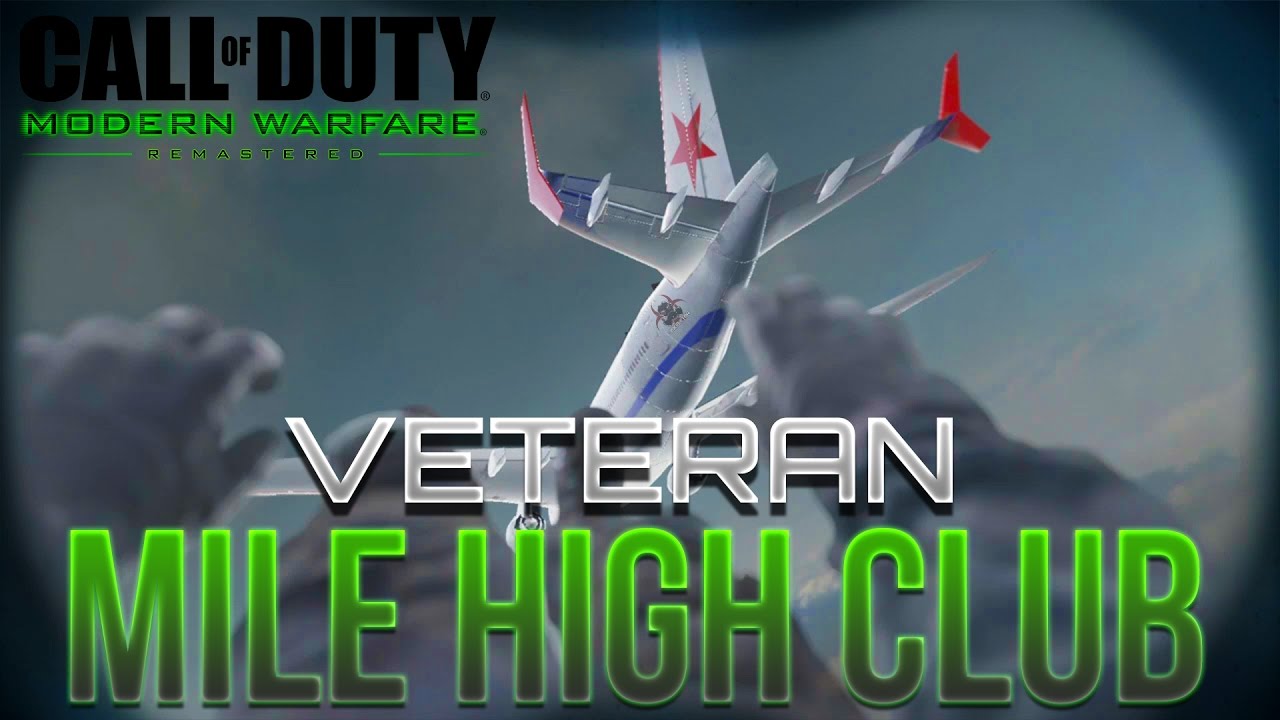 MILE HIGH CLUB VETERAN! - Call of Duty Modern Warfare Remastered (Mile High  Club Trophy/Achievement) - YouTube