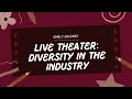 Live Theater: Diversity in the Industry Mp3 Song