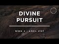 Divine pursuit  april 21st  sound house church