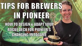How to Brew in Pioneer | Tips for Rogue Deck Construction & Beating the Meta!
