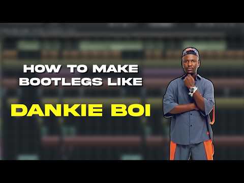 How To Make Bootlegs Like Dankie Boi