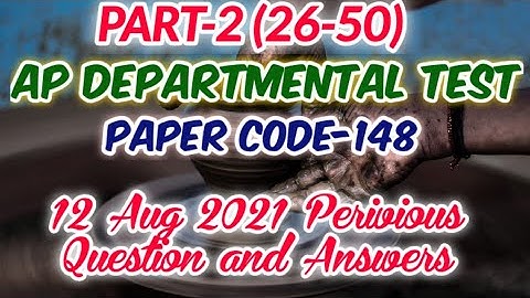 AP DEPARTMENTAL TEST, PAPER CODE-148, 12 Aug2021 Previous Question and Answers,Part-2, #Ideal Girls#