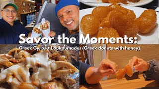 Savor the Moments: Greek Gyros + Loukoumades (Greek donuts with honey) | Savor with Neil