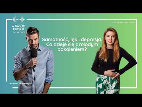 S07E54: Loneliness, anxiety, and depression. What is happening to the younger generation? Dr. Kat...