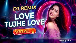Love Tujhe Love Main Karta Hoon dj Remix   Teri Adaon Pe Marta Hoon  Bass Boosted 2026