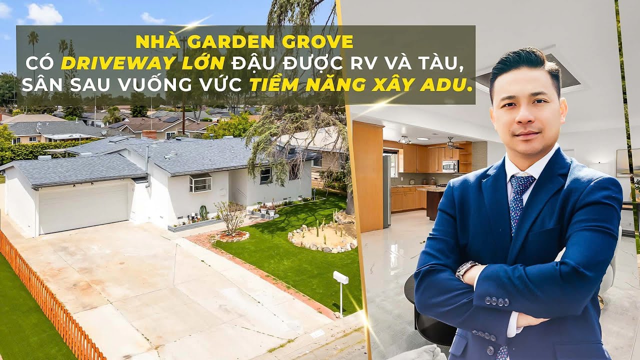 Việt Hình - Nhà Garden Grove Có Driveway Lớn Đậu RV & Tàu | Sân Sau Vuông – Tiềm Năng Xây ADU