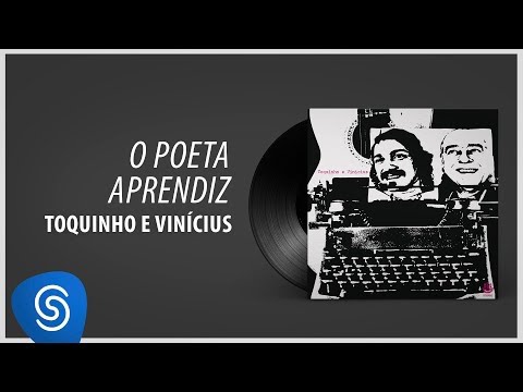 Putar O Poeta e o Aprendiz - Toquinho