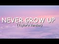 Taylor swift  never grow up taylors version lyric