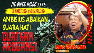 KHK KANG HONG KIAN - RAMALAN 12 SHIO DI BULAN KEDUA IMLEK JIE GWEE 2024/2575