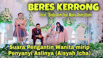 BERES KERRONG [DINDA ASMI FEAT MAMA ASMI UTAMI] LIVE