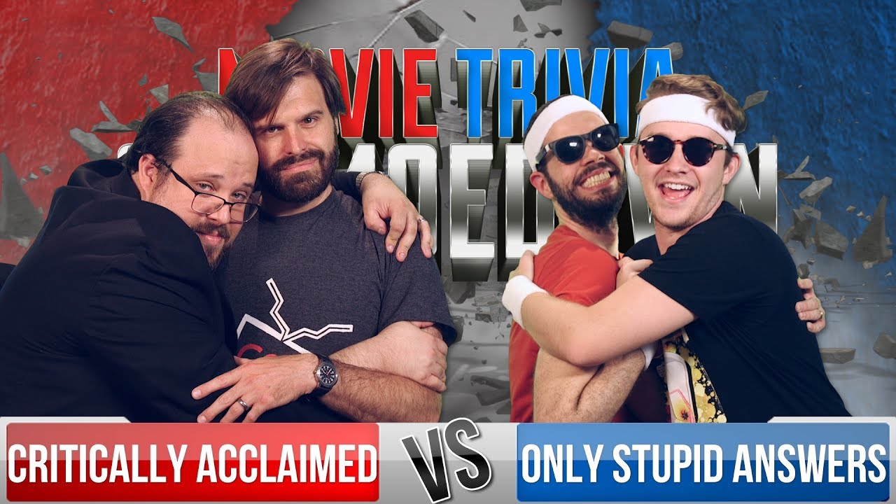 Critically Acclaimed VS Only Stupid Answers - Movie Trivia ... Critically Acclaimed VS Only Stupid Answers - Movie Trivia ...