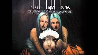 Vignette de la vidéo "Black Light Burns - I Want You To"