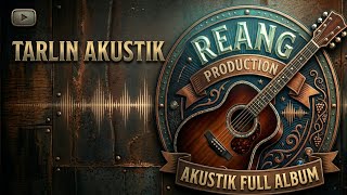 TOP 10 AKUSTIK TARLING VIRAL TERBARU PALING POPULER
