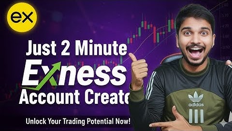 How to Create Exness Account in Just 2 Minutes | Quick Exness Account Opening Tutorial 2025