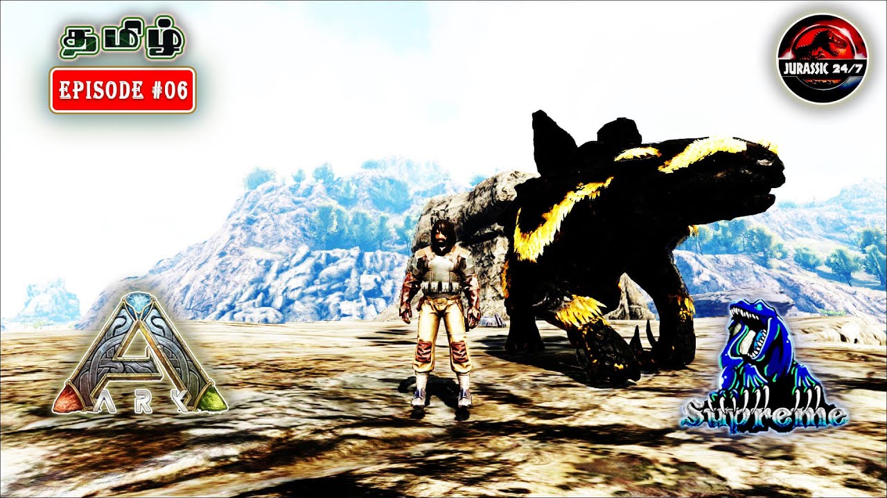 🔴 ARK SUPREME | JURASSIC 24/7 | ARK SURVIVAL EVOLVED | NEW MOD SEASON | EPISODE #06 | TAMIL
