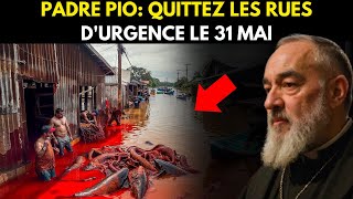 LA DERNIÈRE PROPHÉTIE DE PADRE PIO POUR LE 31 MAI 2024 | MESSAGE DE LA VIERGE MARIE