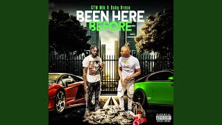 Been here before (feat. Baby Dreco) - GTW Mik