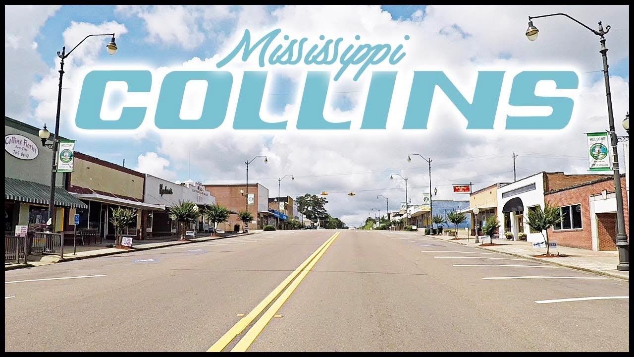 COLLINS MISSISSIPPI TOWN TOUR YouTube