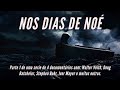 Os Dias de Noé: O Dilúvio