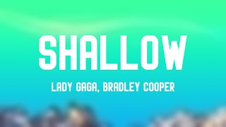 Shallow - Lady Gaga, Bradley Cooper Lyric-centric 🏔