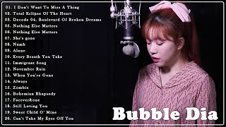 Best Cover Songs Of Bubble Dia 2021 - Bubble Dia Greatest Hits Full Album 2021