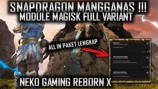 SNAP NAGA AUTO GANASS!!! | NEKO GAMING REBORN X MODULE MAGISK ALL IN ONE (SNAPDRAGON ONLY) screenshot 4
