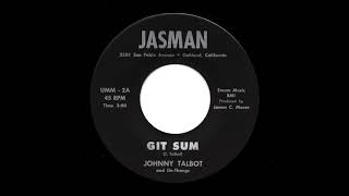 Johnny Talbot And De-Thangs - Git Sum (Jasman)