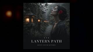 Lantern Path - Kenny Sound Kitchen | chill R&B for lamplit night walks