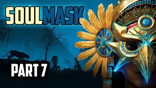 Soulmask — Soulmask | Part 7