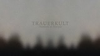 TRAUERKULT - Autonomy of Disrepair (EP)