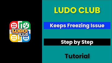 Ludo Club Keeps Freezing Issue Android & Ios - 2022 - Fix