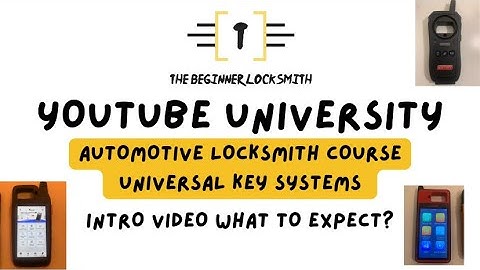YouTube University Automotive Locksmith Course-Introduction to Universal key systems
